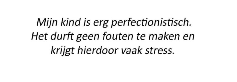 kind is perfectionistisch